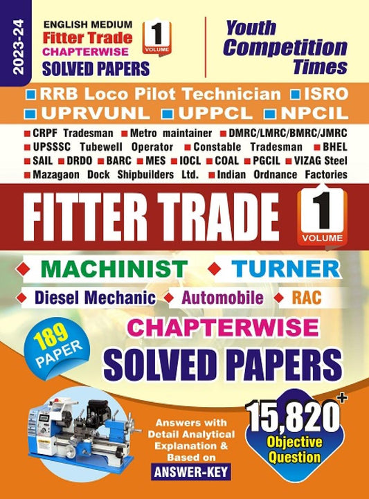 FITTER TRADE CHAPTERWISE SOLVED PAPERS (189 PAPER) VOLUME-1 (ENGLISH MEDIUM) 2023-24