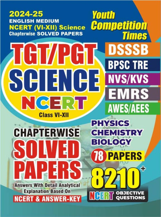 NCERT Science Chapterwise Solved Papers Class VI-XII English Medium 2024-25