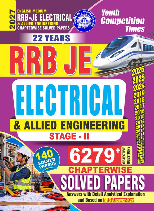 RRB-JE I Electrical & Allied Engineering (Stage-II) I Chapterwise (140) Solved Papers I 6279+ Objective Questions I English Medium I 2027