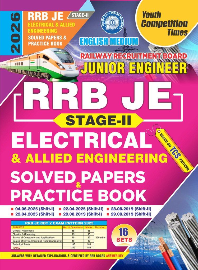 RRB Junior Engineer (JE) Stage-II Electrical & Allied Engineering Solved Papers & Practice Book in English