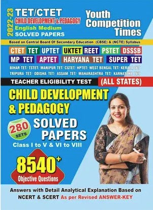 TET/CTET CHILD DEVELOPMENT & PEDAGOGY SOLVED PAPERS (ENGLISH MEDIUM) 2022-23