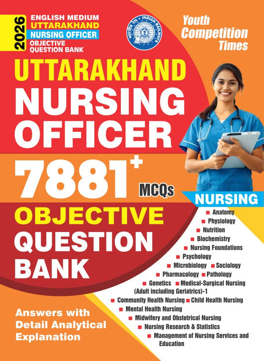 UTTARAKHAND NURSING OFFICER OBJECTIVE QUESTION BANK (7881+ MCQ's) ENGLISH MEDIUM 2026