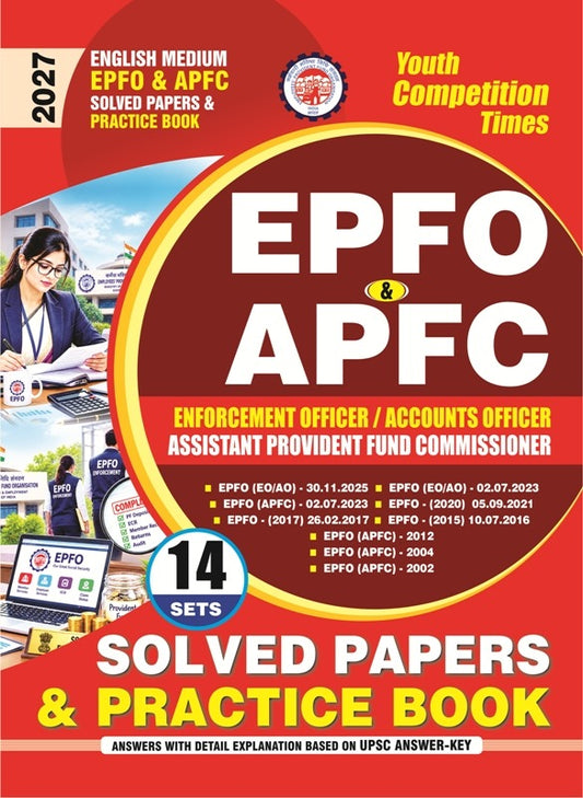 EPFO (Enforcement Officer/Account Officer) & APFC (Assistant Provident Fund Commissioner) Solved Papers & Practice Book (14 Sets) English Medium I 2027