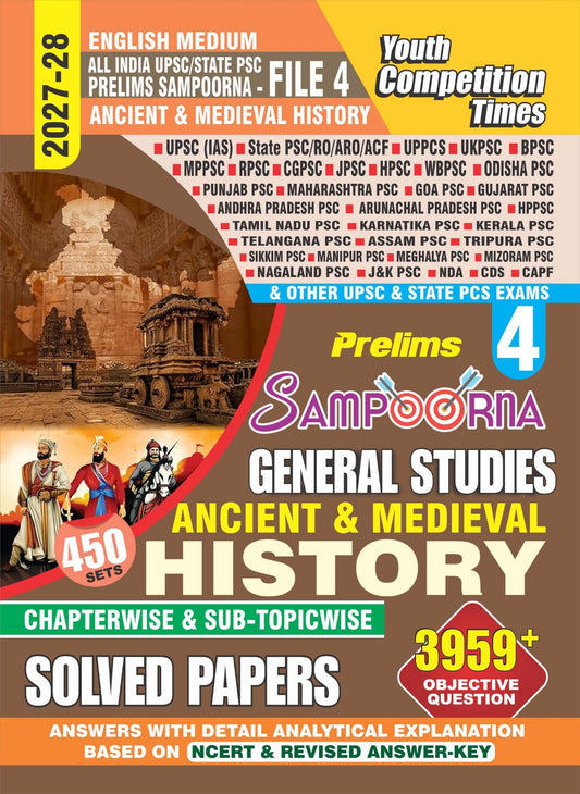 All India UPSC/STATE PSC I Prelims Sampoorna FILE-4 I Ancient & Medieval HIstory I Chapterwise & Sub-topicwise Solved Papers (3959+ Obj. Questions) Eng. Medium I 2027-28