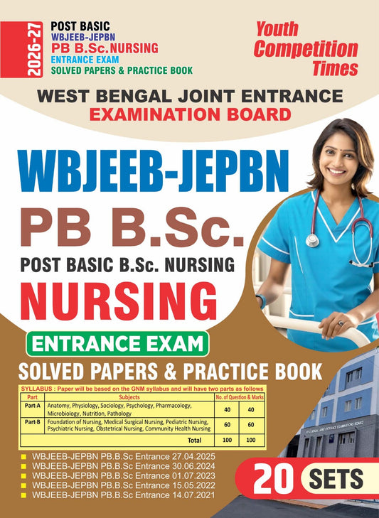 Post Basic l WB JEEB - JEPBN PB B.Sc. Nursing Entrance Exam Solved Papers & Practice Book (20 Sets) - 2026-27