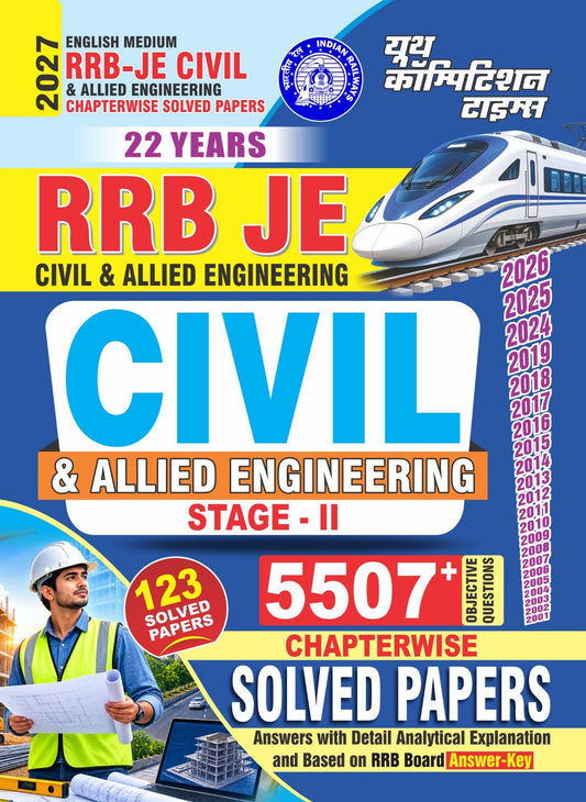 RRB JE Civil & Allied Engineering (Stage-II) Chapterwise Solved Papers 123 Solved Papers 5507+ Objective Question I English Medium I 2027