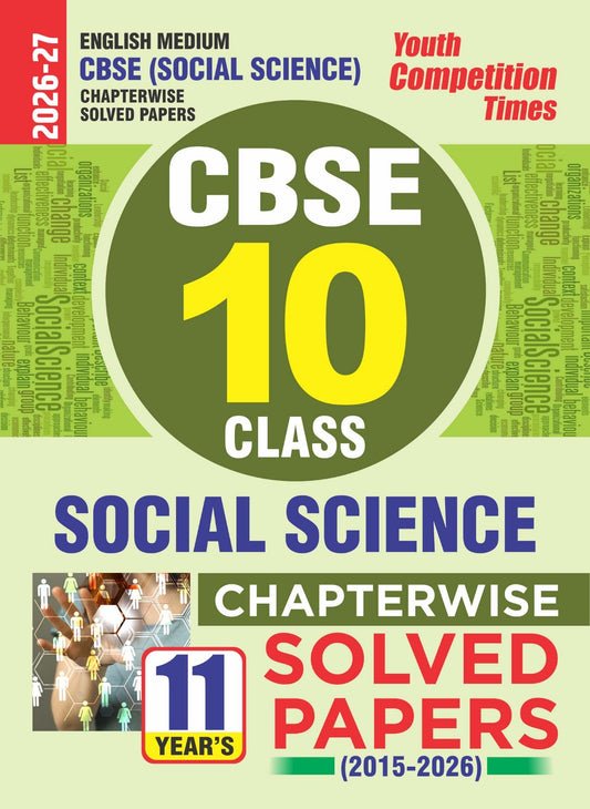 CBSE Social Science (Class-10) Chapterwise (11 Year's) Solved Papers – 2026-27 (English Medium)
