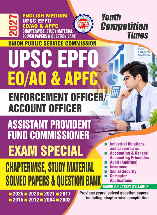UPSC EPFO I EO/AO & APFC I EXAM SPECIAL I Chapterwise, Study Material Solved Papers & Questions Bank I ENGLISH MEDIUM I 2027