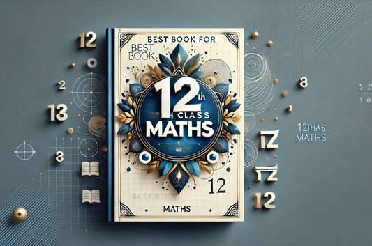 Which is the Best Book for 12th Class Maths?