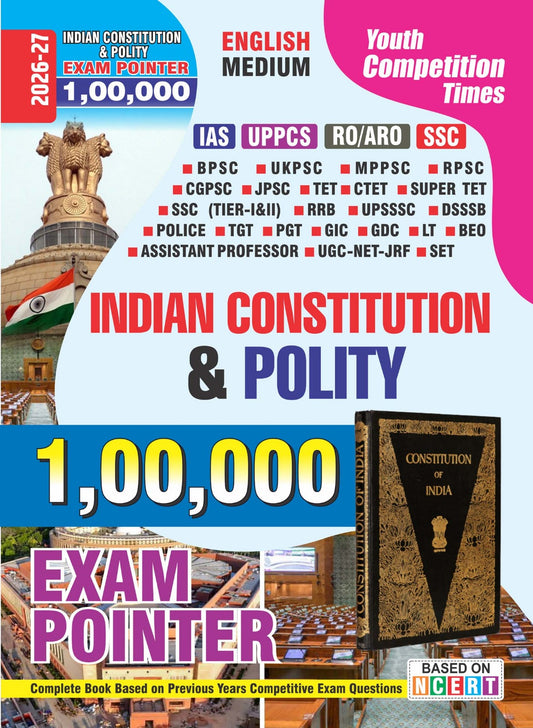 (English Medium) INDIAN CONSTITUTION & POLITY Exam Pointer 1,00,000 (IAS/UPPCS/RO/ARO/SSC) - 2026-27