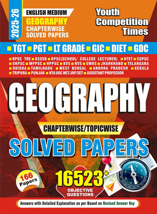 TGT/PGT/LT Grade/ GIC/DIET/GDC (Geography) English Medium Chapterwise/Topicwise (166) Solved Papers - 2025-26