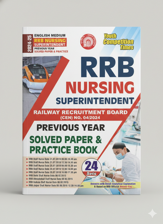 RRB NURSING SUPERINTENDENT PREVIOUS YEAR SOLVED PAPER & PRACTICE (ENGLISH MEDIUM) 2024-2025