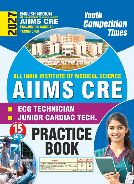 All India Institute Of Medical Science AIIMS CRE I ECG Technician I Practice Book (15 Sets) English Medium I 2027-28