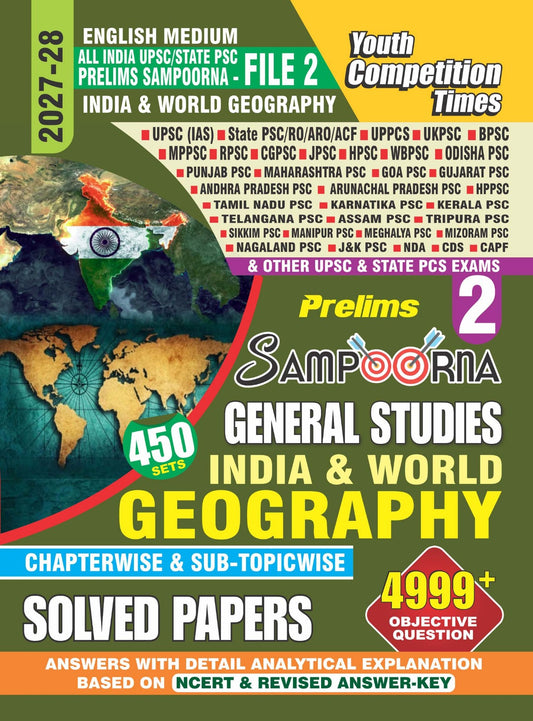 All India UPSC/State PSC Prelims Sampoorna (File-2) India & World Geography (4999+Obj. Question) 450 Sets I Chapterwise & Sub Topic wise Solved Papers I English Medium I 2027