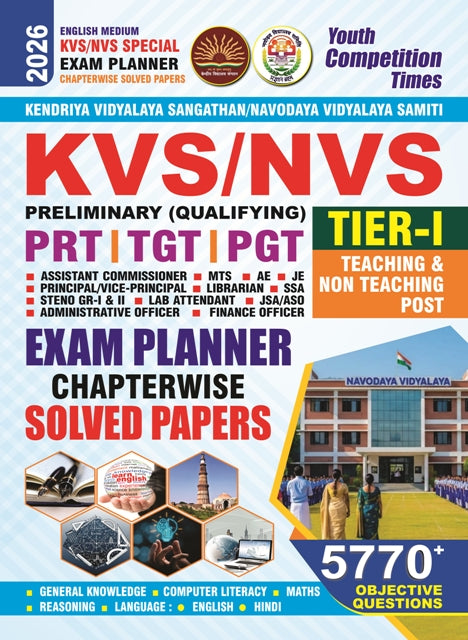 KVS/NVS SPECIAL EXAM PLANNER CHAPTERWISE SOLVED PAPERS TIER-I TEACHING & NOT TEACHING POST (ENGLISH MEDIUM) 2026