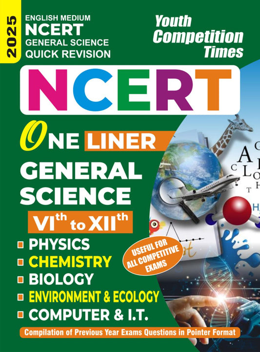 NCERT GENERAL SCIENCE QUICK REVISION ONE LINER CLASS VI TO XII ENGLISH MEDIUM 2025
