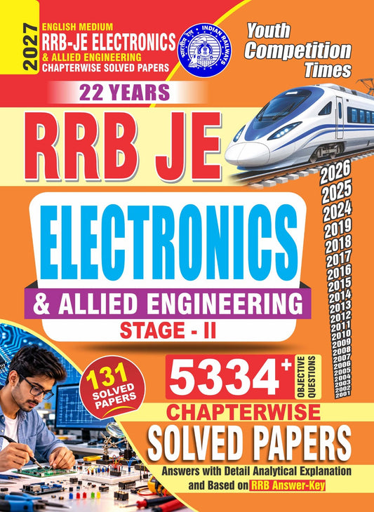 RRB-JE I Electronics & Allied Engineering (Stage-II) I Chapterwise (131) Solved Papers I 5334+ Objective Questions I English Medium I 2027