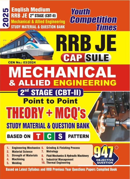 RRB JE Capsule 2nd Stage (CBT-II) Mechanical & Allied Engineering Study Material And Question Bank (English Medium) (947+ Objective Question) 2025