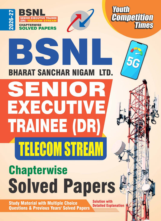 BSNL Senior Executive Trainee (DR) Telecom Stream Chapter-wise Solved Papers - 2026-27