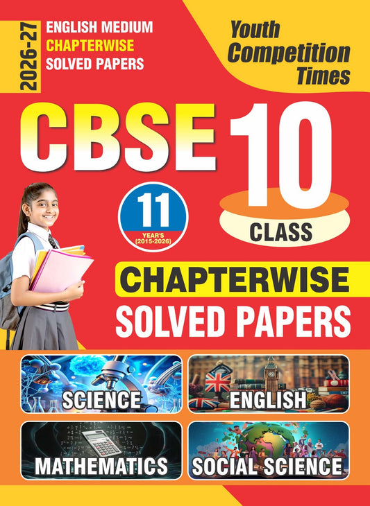Chapterwise Solved Papers CBSE (Class-10) Science | English | Mathematics | Social Science – 2026-27 (English Medium)