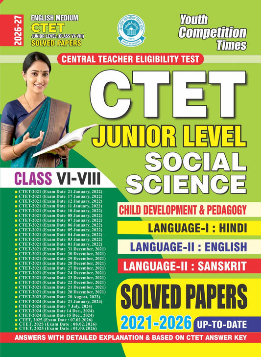 CTET Junior Level (Class VI-VIII) Social Science & Child Development & Pedagogy Solved Papers – 2026-27 (English Medium)