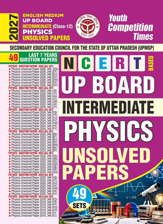 UP Board Intermediate (Class-12) Physics I Unsolved Papers (49 Sets) NCERT Based I English Medium I 2027
