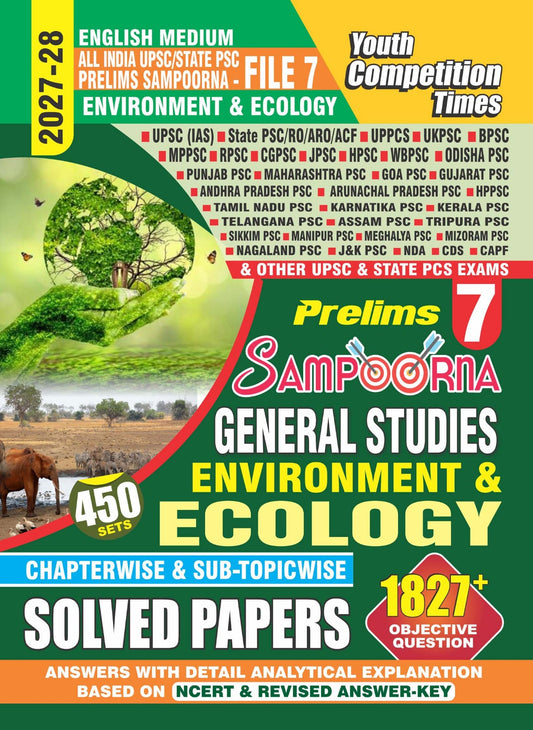 All India UPSC/STATE PSC Prelims Sampoorna I File-7 I Environment & Ecology I 450 Sets Chaptewise & Sub-Topicwise Solved Papers I1827+ O.Q. I English Medium I 2027-28
