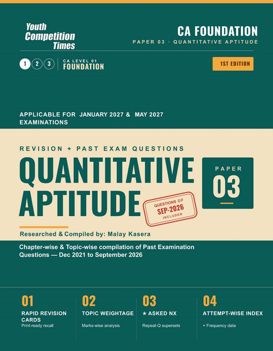 CA Foundation I Paper 03 I QUANTITATIVE APTITUDE I 1st Edition I Revision + Past Exam Questions