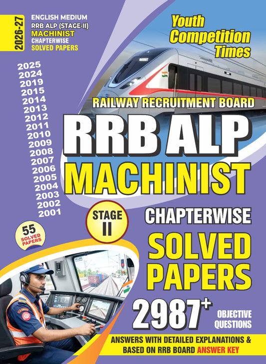 RRB ALP Machinist 	Stage II Chapterwise Solved Papers 2987+ Objective Questions I English Medium I 2026-27