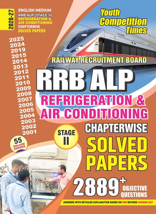 RRB ALP (Stage-II) Refrigeration & Air Conditioning Chapterwise 55 Solved Papers (2889+ Objective Questions) English Medium - 2026-27