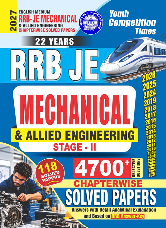 RRB JE MECHANICAL & ALLIED ENGINEERING (STAGE-II) I Chapterwise Solved Papers I 4700+ Objective Questions I English Medium I 2027