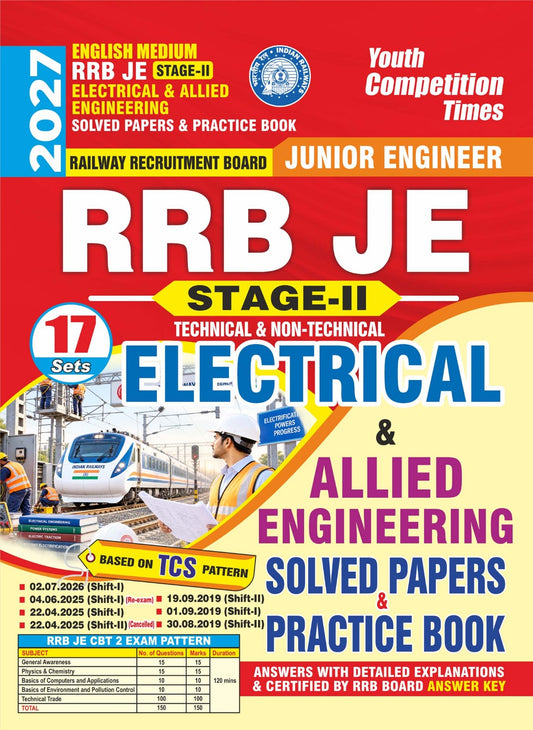 RRB JE (STAGE-II) ELECTRICAL & ALLIED ENGINEERING (Technical & Non Technical) I Solved Papers & Practice Book (17 Sets) English Medium I 2027