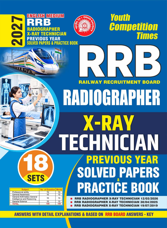 RRB (Railway Recruitment Board) RADIOGRAPHER I X-RAY Technician I Previous Year Solved Papers & Practice Book (18 Sets) English Medium I 2027
