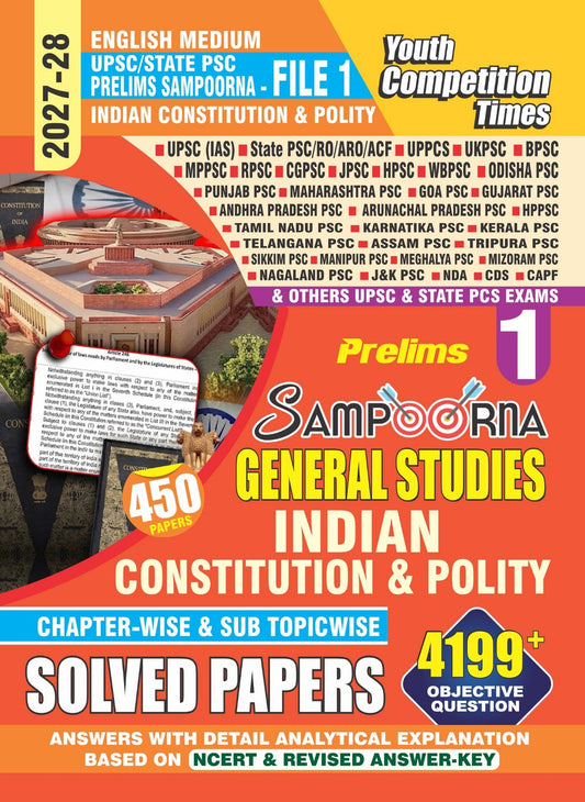 UPSC/State PSC I PRELIMS SAMPOORNA - FILE 1 I Indian Constitution & Polity I 450 Papers I 4199+ O.Q. I Chapterwise & Sub Topicwise Solved Papers I English Medium I 2027-28