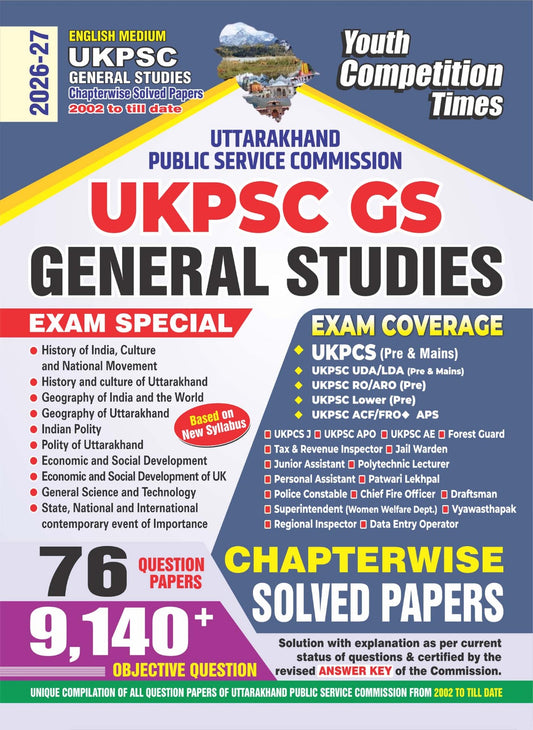 English Medium_UKPSC General Studies Chapterwise Solved Papers 76 Question Papers (9140+ Objective Question) - 2026-27