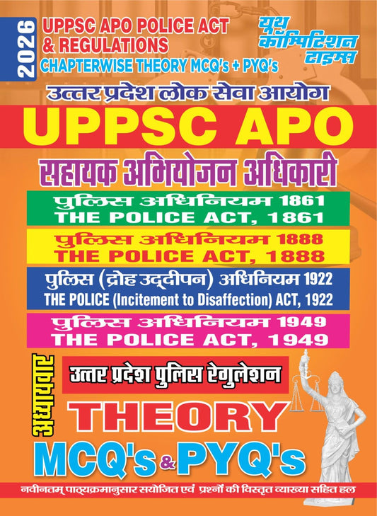 UPPSC APO POLICE ACT & REGULATIONS Chapter-wise Theory + MCQ's & PYQ's - 2026